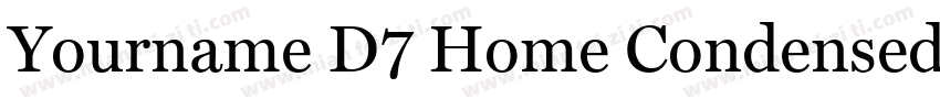 Yourname D7 Home Condensed字体转换